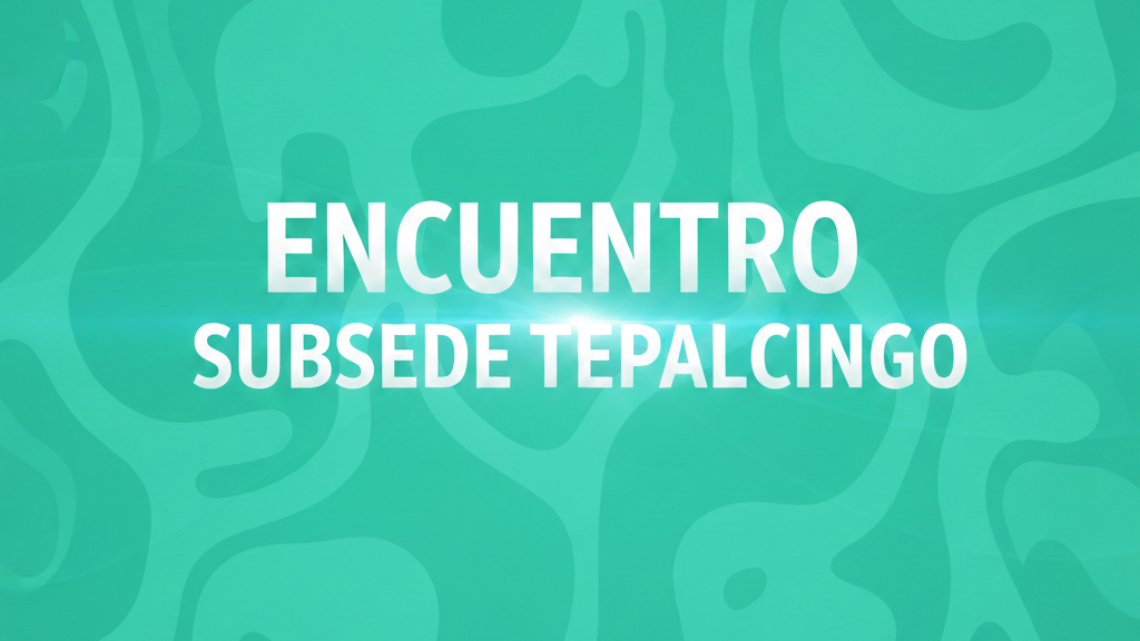 Encuentro Subsede Tepalcingo